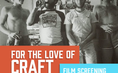 Pearl Street Brewery Screening Craft Beer Documentary ‘For the Love of Craft’ and Hosting Local Beer Panel