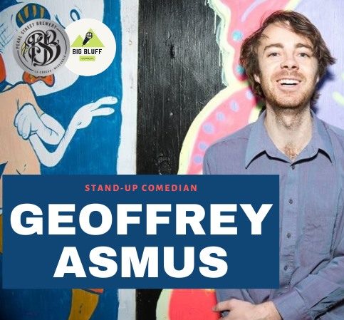 Big Bluff Comedy Presents Geoffrey Asmus