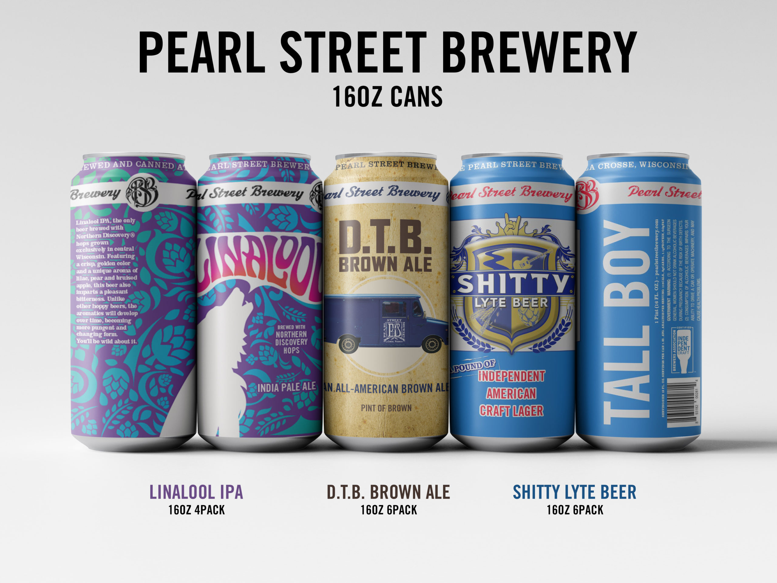 Pearl Street Brewery Will Offer Linalool IPA, D.T.B Brown Ale, and Shitty Lyte Beer in 16oz cans. 